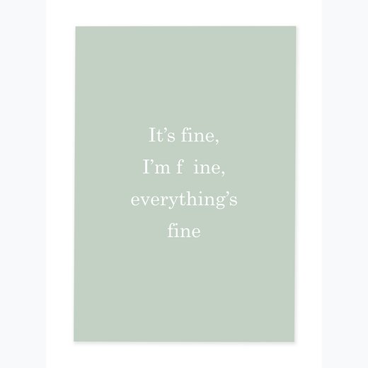 It´s fine, I´m fine,... 21x30 cm